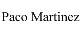 PACO MARTINEZ trademark
