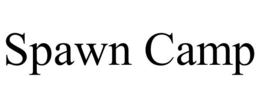 SPAWN CAMP trademark