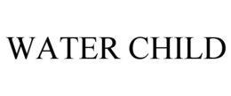 WATER CHILD trademark