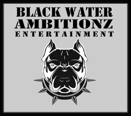 BLACK WATER AMBITIONZ ENTERTAINMENT trademark