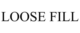 LOOSE FILL trademark