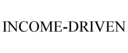 INCOME-DRIVEN trademark