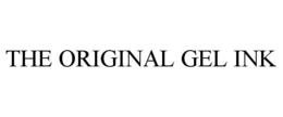 THE ORIGINAL GEL INK trademark