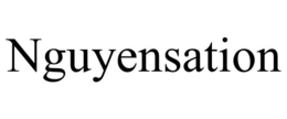 NGUYENSATION trademark
