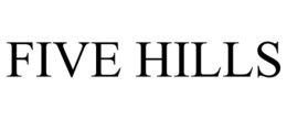 FIVE HILLS trademark