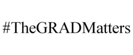 #THEGRADMATTERS trademark