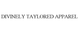 DIVINELY TAYLORED APPAREL trademark