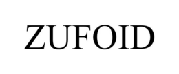 ZUFOID trademark