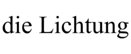 DIE LICHTUNG trademark