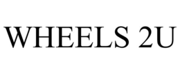 WHEELS 2U trademark