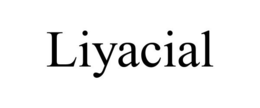 LIYACIAL trademark