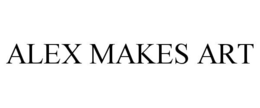 ALEX MAKES ART trademark
