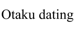 OTAKU DATING trademark