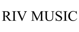 RIV MUSIC trademark