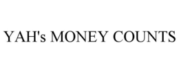 YAH'S MONEY COUNTS trademark