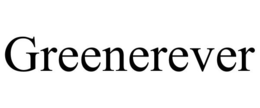 GREENEREVER trademark