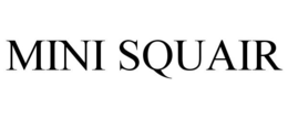MINI SQUAIR trademark