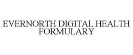 EVERNORTH DIGITAL HEALTH FORMULARY trademark