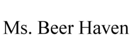 MS. BEER HAVEN trademark