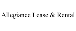 ALLEGIANCE LEASE & RENTAL trademark