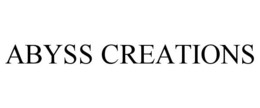 ABYSS CREATIONS trademark