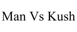 MAN VS KUSH trademark
