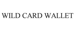 WILD CARD WALLET trademark