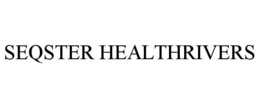 SEQSTER HEALTHRIVERS trademark