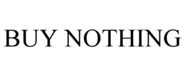 BUY NOTHING trademark