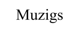 MUZIGS trademark