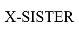 X-SISTER trademark