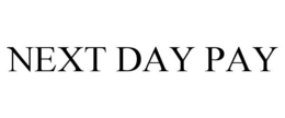NEXT DAY PAY trademark