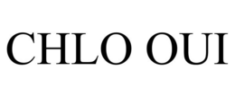 CHLO OUI trademark
