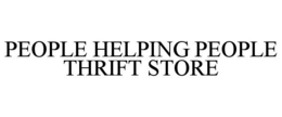 PEOPLE HELPING PEOPLE THRIFT STORE trademark