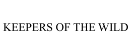 KEEPERS OF THE WILD trademark
