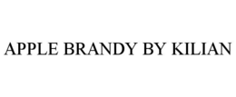 APPLE BRANDY BY KILIAN trademark