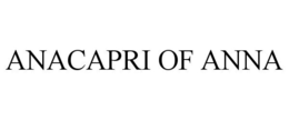ANACAPRI OF ANNA trademark