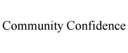 COMMUNITY CONFIDENCE trademark