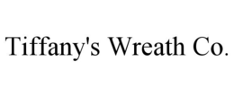 TIFFANY'S WREATH CO. trademark