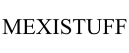 MEXISTUFF trademark