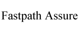 FASTPATH ASSURE trademark