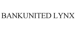 BANKUNITED LYNX trademark