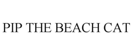 PIP THE BEACH CAT trademark