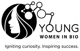 YOUNG WOMEN IN BIO IGNITING CURIOSITY. INSPIRING SUCCESS. trademark