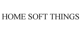 HOME SOFT THINGS trademark