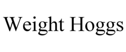 WEIGHT HOGGS trademark