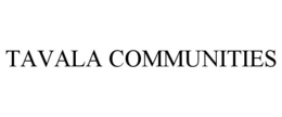 TAVALA COMMUNITIES trademark