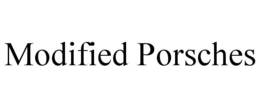 MODIFIED PORSCHES trademark
