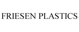 FRIESEN PLASTICS trademark