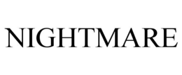 NIGHTMARE trademark